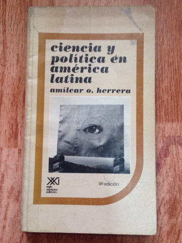 Ciencia Y Política En América Latina Amilcar O Herrera