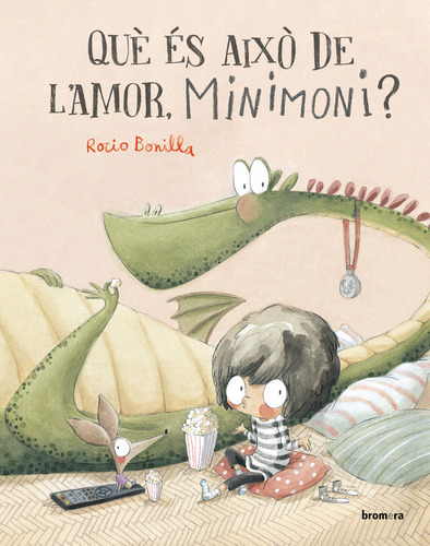 Què És Això De L'amor, Minimoni? - Rocio Bonilla