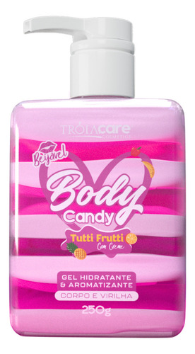 Body Candy Creme E Gel Beijável P/ Corpo E Virilha Fragrância Tutti Frutti Com Creme - Tróia Hair