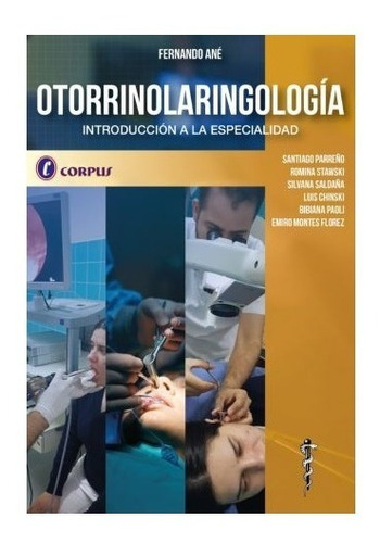 Imagen 1 de 1 de Otorrinolaringologia Introducc A La Especialidad Ane Corpus