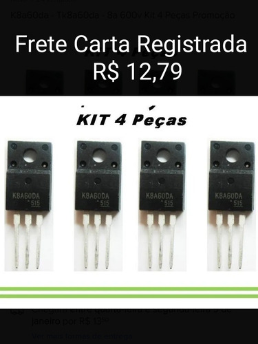 K8a60da - Tk8a60da - 8a 600v Kit 4 Peças Promoção