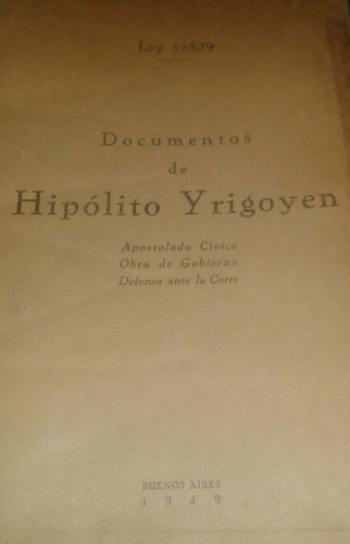 Documentos De Hipólito Yrigoyen 