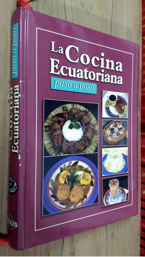 La Cocina Ecuatoriana Paso A Paso - Riofrio Cevallos - Lexus