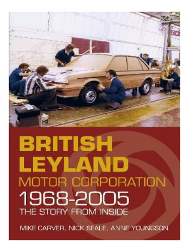British Leyland Motor Corporation 1968-2005 - Mike Car. Eb17