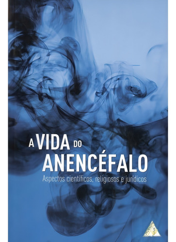A Vida Do Anencéfalo: Não Aplica, De : Associação Médico-espírita Do Brasil. Série Não Aplica, Vol. Não Aplica. Editora Ame-brasil, Capa Mole, Edição Não Aplica Em Português, 2009