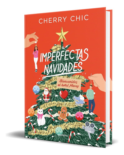 Libro Imperfectas Navidades [ Bienvenidos Al Hotel Merry ], De Cherry Chic. Editorial Montena, Tapa Blanda En Español, 2023