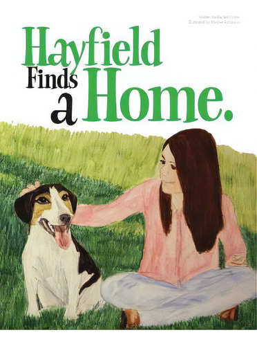 Hayfield Finds A Home, De Robinson, Kimber Welch. Editorial Lightning Source Inc, Tapa Blanda En Inglés