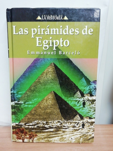 Las Pirámides De Egipto/ Emmanuel Barcelo