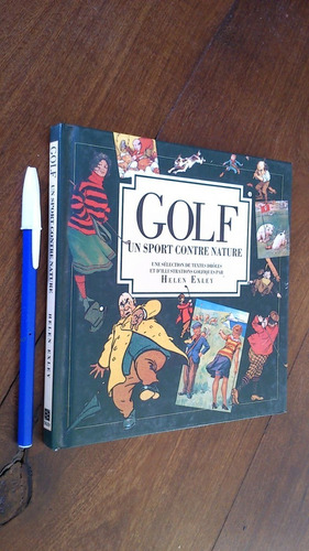 Golf Un Sport Contre Nature  - Helen Exley