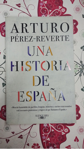 Una Historia De España Artur Pérez Reverte 
