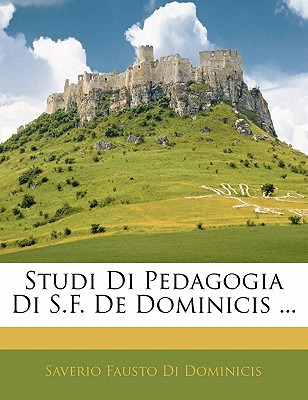 Libro Studi Di Pedagogia Di S.f. De Dominicis ... - Domin...