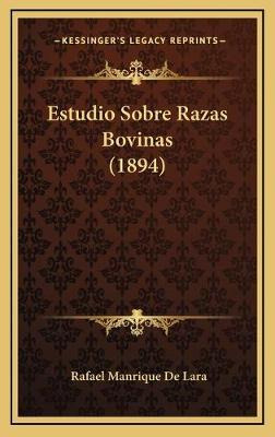 Libro Estudio Sobre Razas Bovinas (1894)