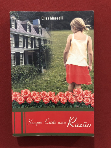 Livro - Sempre Existe Uma Razão - Elisa Masselli