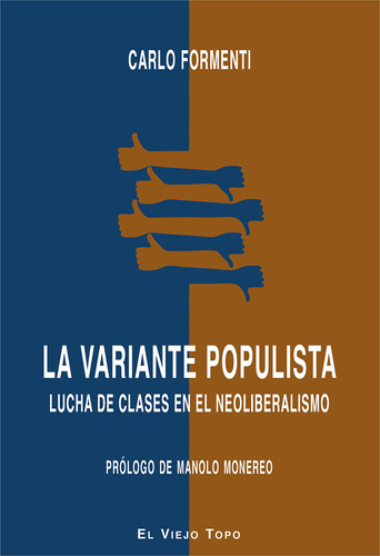 La Variante Populista: Lucha De Clases En El Neolibera 71fi2
