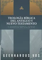 Comprar Libro: Teologia Biblica Del Antiguo Y Nuevo Testamento:&-.