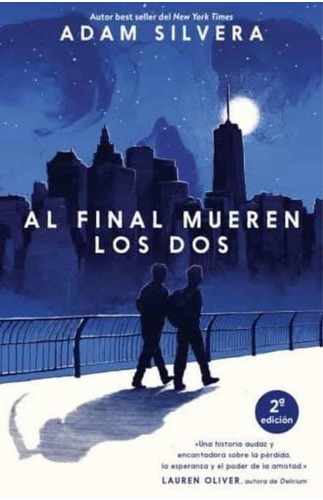 Libro Al Final Mueren Los Dos - Adam Silvera