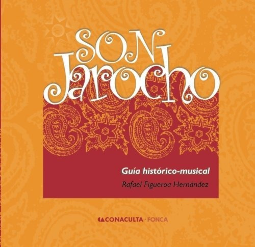 Son Jarocho: Guía Histórico-musical