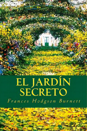 El Jardãân Secreto, De Burnett, Frances Hodgson. Editorial Createspace, Tapa Blanda En Español