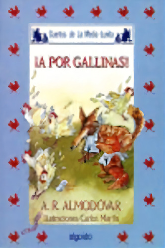 Media Lunita Nã⺠36. Ãâ¡a Por Gallinas!, De Rodríguez Almodóvar, Antonio. Editorial Algaida Editores En Español