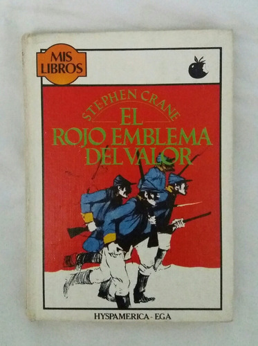 El Rojo Emblema Del Valor Stephen Crane