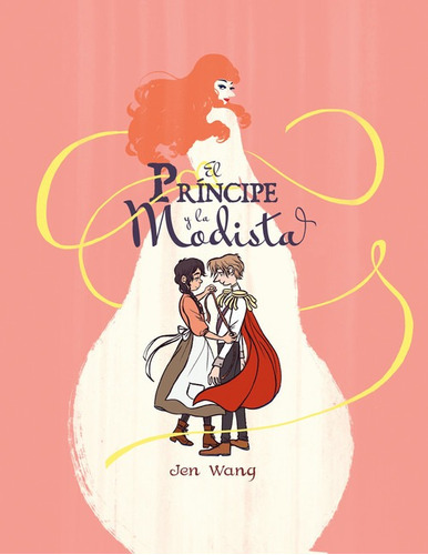 Libro El Principe Y La Modista - Wang, Jen