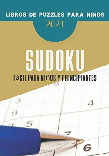 Libros De Puzzles Para Ninos - Sudoku Facil Para Ninos Y Pri