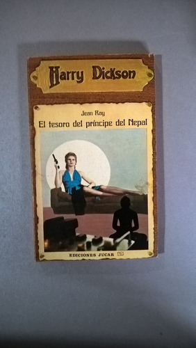 El Tesoro Del Príncipe Del Nepal Harru Dickson - Jean Ray