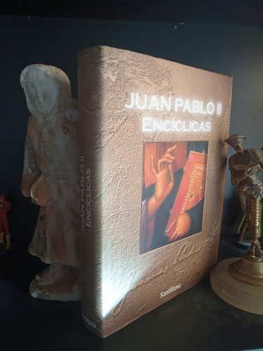 Juan Pablo Ii - Encíclicas - Santillana - Tapa Dura