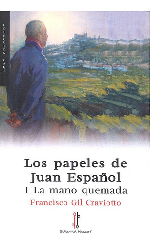 Papeles De Juan Español I La Mano Quemada - Gil Graviotto,fr