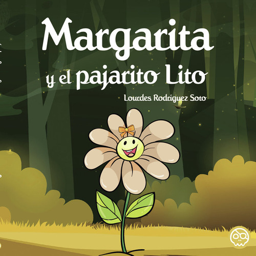 Margarita Y El Pajarito Lito - Rodriguez Soto,lourdes