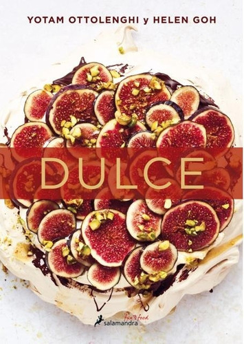 Dulce / Sweet Desserts From Londons Ottolenghi, De Ottolenghi, Yo. Editorial Salamandra, Tapa Dura En Español, 2019