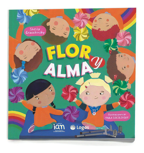 Flor Y Alma, De Sheila Denise Graschinsky. Editorial Ediciones Logos, Tapa Blanda En Español