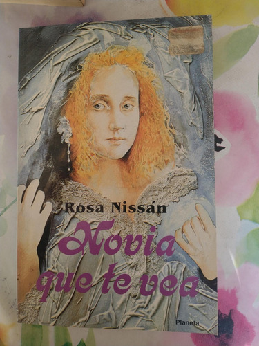 Novia Que Te Vea - Rosa Nissán