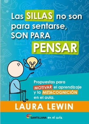 Sillas No Son Para Sentarse, Son Para Pensar - Laura Lewin