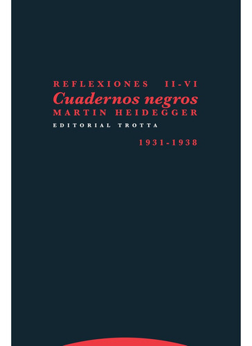 Libro Reflexiones Ii-vi Cuadernos Negros 1931 1938