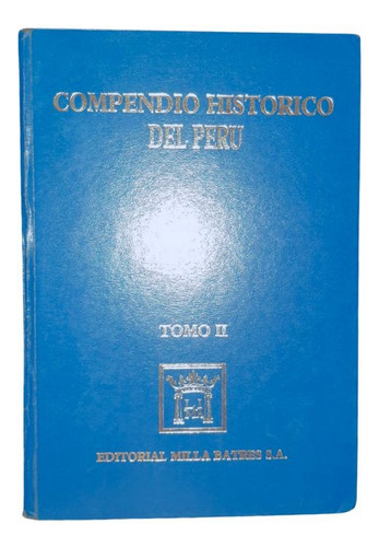 Compendio Historico Del Perú - Milla Batres 6tomos