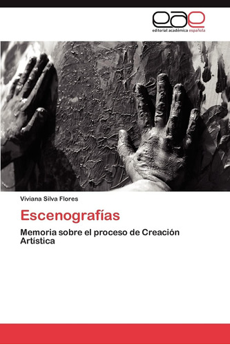 Libro: Escenografías: Memoria Sobre Proceso Creación A