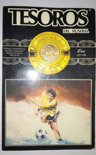 Imagen 1 de 1 de Tesoro Del Mundial Moneda De Oro $500