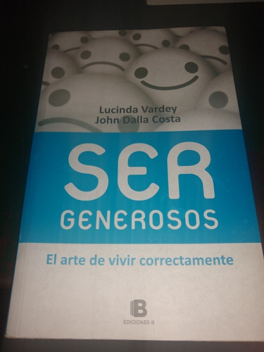 Ser Generosos Lucinda Vardey Ediciones B Casa7