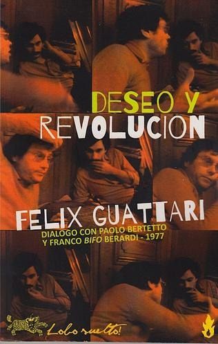 Deseo Y Revolucion - Félix Guattari