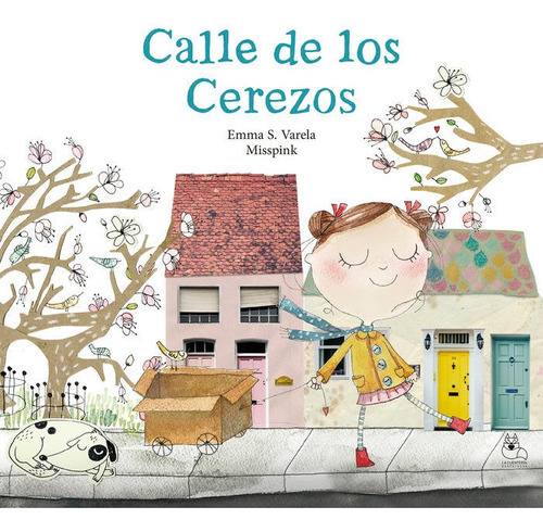 Calle De Los Cerezos, De Ilustradora, Misspink. Editorial La Cuentería Respetuosa, Tapa Dura En Español
