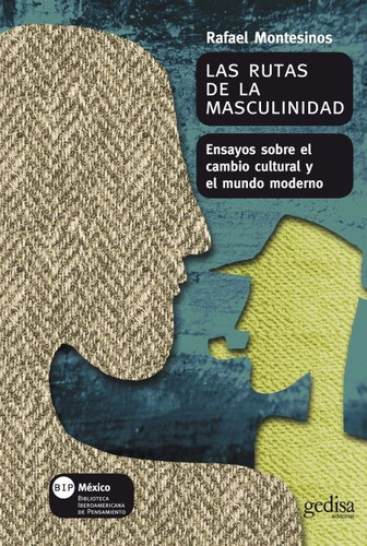 Las Rutas De La Masculinidad, Montesinos, Ed. Gedisa