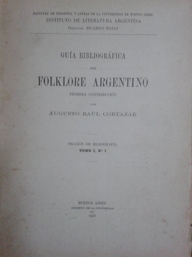 Guia Bibliografica Del Folklore Argentino. Primera Contrib