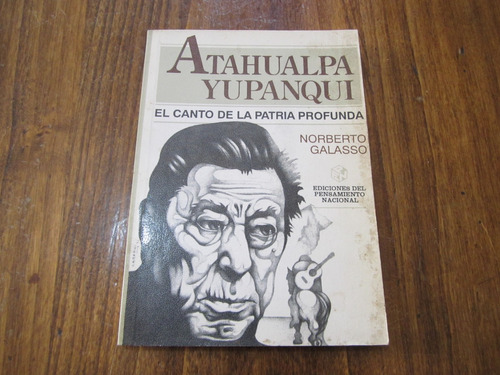 Atahualpa Yupanqui - Norberto Galasso