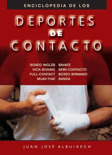 ENCICLOPEDIA DE LOS DEPORTES DE CONTACTO, de ALBUIXECH, JUAN JOSE. Editorial Alas, tapa blanda en español