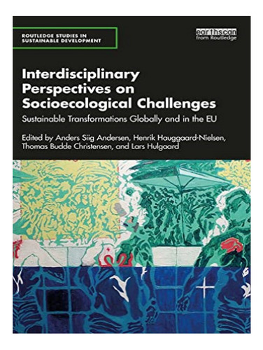 Interdisciplinary Perspectives On Socioecological Chal. Eb03