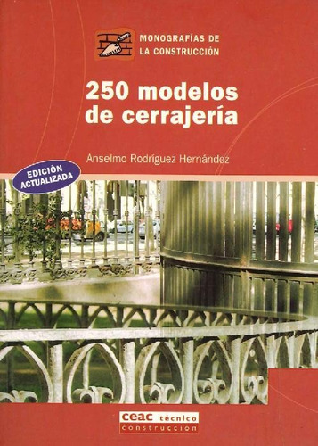 Libro 250 Modelos De Cerrajería De Anselmo Rodríguez Hernánd