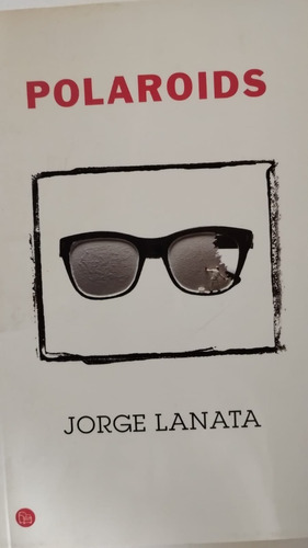 Polaroids De Lanata Jorge
