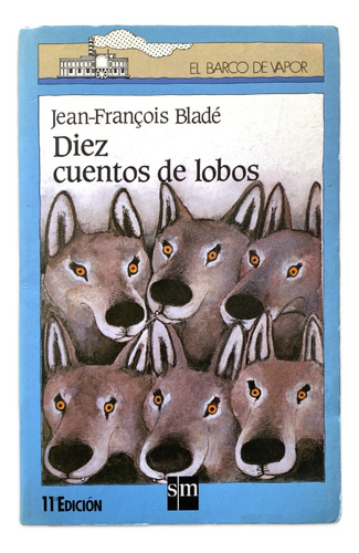 Libro Diez Cuentos De Lobos, Sm , Barco De Vapor 