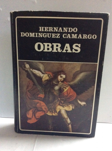 Obras - Hernando Dominguez Camargo - Biblioteca Ayacucho